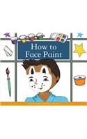 How to Face Paint
