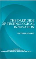 The Dark Side of Technological Innovation