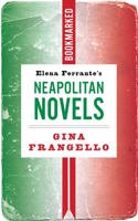 Elena Ferrante's Neapolitan Novels: Bookmarked