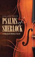 Psalms of Sherlock: A Sherlock Holmes Novel