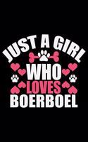 Just A Girl Who Loves Boerboel