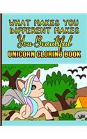 What Makes You Different Makes You Beautiful Unicorn Coloring Book