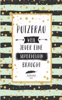 Putzfrau Kalender 2020: Geschenk Wochenplaner, Terminkalender 2020 für Reinigungskraft, Haushaltshilfe, Beruf, Büro, Danke Geschenkidee zu Weihnachten unter 10 Euro als Pla