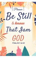Be Still & Know That I am God Psalms 46
