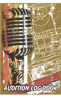 Audition Log Book: Journal Notebook for Tracking your Auditions - Retro Vintage Microphone Brown(22 Au 6" X 9" 108pages)
