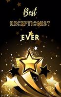 Best Receptionist Ever: Lined Journal (Black and Gold Stars Design)