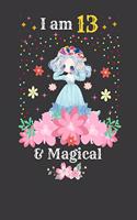 I am 13 & Magical