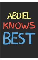 Abdiel Knows Best: Lined Journal, 120 Pages, 6 x 9, Abdiel Personalized Name Notebook Gift Idea, Black Matte Finish (Abdiel Knows Best Journal)