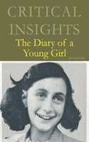 The Diary of a Young Girl: (Critical Insights)