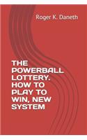 Powerball Lottery. How to Play to Win, New System
