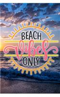 Beach Vibes Only Journal