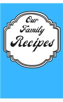 Our Family Recipes