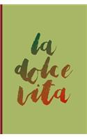 La Dolce vita