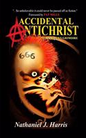 Accidental Antichrist