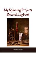 My Spinning Projects Record Logbook: The Spinning, Plying and Dyeing Book for Natural Fiber Artists and Textile Crafters