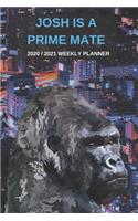 2020 / 2021 Two Year Weekly Planner For Josh Name - Funny Gorilla Pun Appointment Book Gift - Two-Year Agenda Notebook