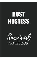 Host Hostess Survival Notebook: Small Undated Weekly Planner for Work and Personal Everyday Use Habit Tracker Password Logbook Music Review Playlist Diary Journal