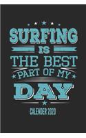 Surfing Is The Best Part Of My Day Calender 2020