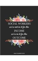 Daily Planner 2020 Social Workers We're Not In It For The Income