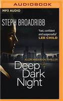 Deep Dark Night