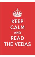 Keep Calm and Read the Vedas: The Vedas Book Designer Notebook