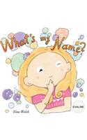 What's my name? EVALINE
