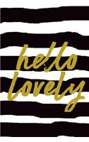 Hello Lovely - Notebook Composition (Gold Book Journal 6x9)