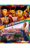 2 in 1 Coloring Book Bee Movie and Ratatouille: Best Coloring Book for Children and Adults, Set 2 in 1 Coloring Book, Easy and Exciting Drawings of Your Loved Characters and Cartoons(2 in 1 Coloring Books for Children, Kids 4-12 and Adults)