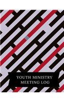 Youth Ministry Meeting Log: Church Meeting Minutes Notebook - Secretary Logbook Journal -Meeting Log - Business Minute Record Book Paperback - September 16, 2018