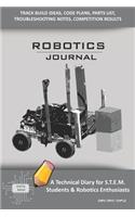 Robotics Journal - A Technical Diary for Stem Students & Robotics Enthusiasts: Build Ideas, Code Plans, Parts List, Troubleshooting Notes, Competition Results, Meeting Minutes, Dark Gray Simple