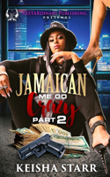 Jamaican Me Go Crazy 2