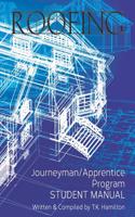 Roofing Journeyman/Apprentice Program Student Manual