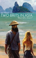 Two Brits In Asia: Was it all a dream?