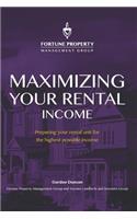 Maximizing Your Rental Income