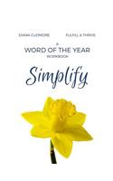 Word of the Year Workbook: Simplify