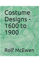 Costume Designs - 1600 to 1900