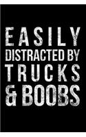 Easily Distracted by Trucks & Boobs: 4x4 Big Truck Lover Notebook - Lined 120 Pages 6x9 Journal