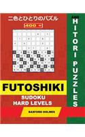 400 Futoshiki Sudoku and Hitori Puzzles. Hard Levels.: 12x12 Hitori Puzzles and 9x9 Futoshiki Heavy Levels. Holmes Presents a Collection of Amazing Classic Sudoku for Best Charging of the Mind. (Plus 250