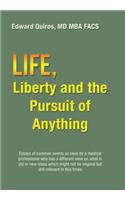 Life, Liberty and the Pursuit of Anything
