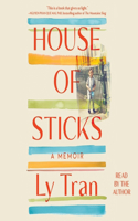 House of Sticks: A Memoir