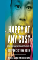 Happy at Any Cost