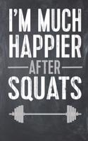 I'm Much Happier After Squats