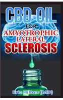 CBD Oil for Amyotrophic Lateral Sclerosis