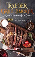Traeger Grill & Smoker Cookbook 2021