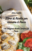 Libro di Ricette per cucinare il Pesce