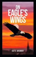 On Eagle's Wings