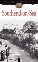 Southend-on-Sea Heritage Wall Calendar 2021 (Art Calendar)