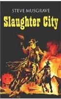 Slaughter City