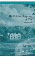 The Soldier's Orphan: A Tale
