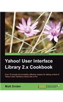 Yahoo! User Interface Library 2.x Cookbook